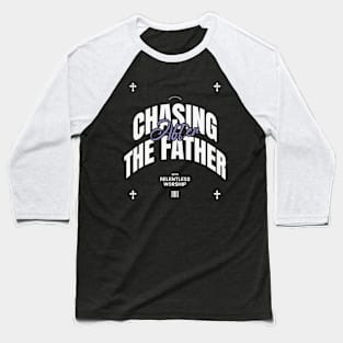 Chasing After God Baseball T-Shirt